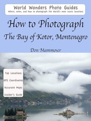 cover image of How to Photograph the Bay of Kotor, Montenegro